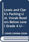 Lewis and Clark's Packing List (Individual Titles Set (6 copies each) Level Q) by Reading, 9780547094755