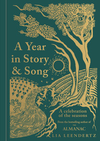 A Year in Story and Song (A Celebration of the Seasons) by Lia Leendertz, 9781856755481