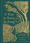 A Year in Story and Song (A Celebration of the Seasons) by Lia Leendertz, 9781856755481