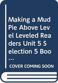 Making a Mud Pie (Individual Titles Set (6 copies each) Level C) by Reading, 9780547095943