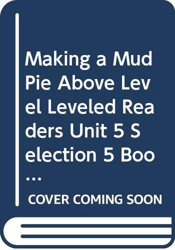 Making a Mud Pie (Individual Titles Set (6 copies each) Level C) by Reading, 9780547095943