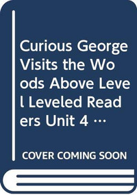 Curious George Visits the Woods (Individual Titles Set (6 copies each) Level E) by Reading, 9780547095745