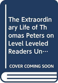 The Extraordinary Life of Thomas Peters (Individual Titles Set (6 copies each) Level U) by Reading, 9780547096872