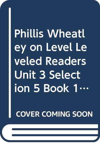 Phillis Wheatley (Individual Titles Set (6 copies each) Level T) by Reading, 9780547096926