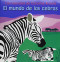 El mundo de las cebras (Unit 3, Book 13) (Read Aloud Grade K) (Spanish Edition) by , 9780547132327