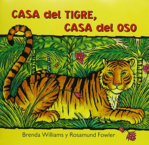 Casa del tigre, casa del oso (Unit 3, Bood 14) (Read Aloud Grade K) (Spanish Edition) by , 9780547132341