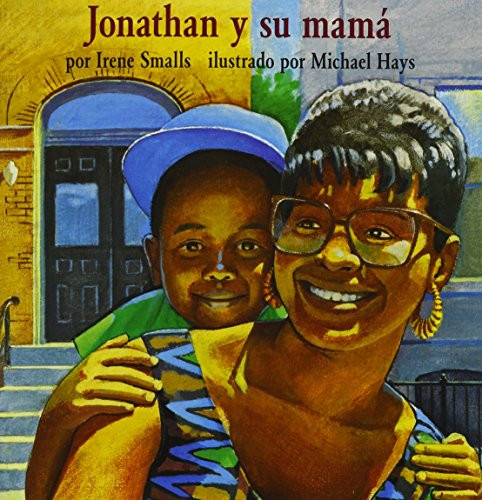 Jonathan y su mamá (Unit 2, Book 8) (Read Aloud Grade K) (Spanish Edition) by , 9780547132228