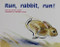 Run, Rabbit, Run! (Individual Student Edition Red (Levels 3-5)) by RIGBY, 9780763559908