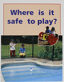 Where is it Safe to Play? (Individual Student Edition Red (Levels 3-5)) by RIGBY, 9780763559991