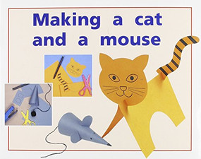Making a Cat and a Mouse (Individual Student Edition Red (Levels 3-5)) by RIGBY, 9780763560003