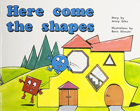 Here come the shapes (Individual Student Edition Yellow (Levels 6-8)) by RIGBY, 9780763560089