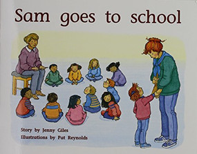 Sam Goes To School (Individual Student Edition Yellow (Levels 6-8)) by RIGBY, 9780763560126