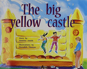 The Big Yellow Castle (Individual Student Edition Yellow (Levels 6-8)) by RIGBY, 9780763560218