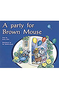 A Party for Brown Mouse (Individual Student Edition Yellow (Levels 6-8)) by RIGBY, 9780763560232