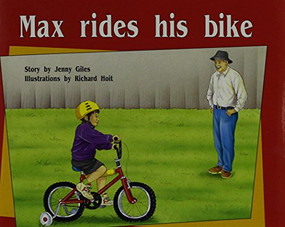 Max Rides His Bike (Individual Student Edition Yellow (Levels 6-8)) by RIGBY, 9780763560256