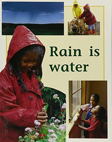 Rain Is Water (Individual Student Edition Yellow (Levels 6-8)) by RIGBY, 9780763560348