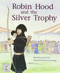 Robin Hood and the Silver Trophy (Individual Student Edition Silver (Levels 23-24)) by RIGBY, 9780763565435