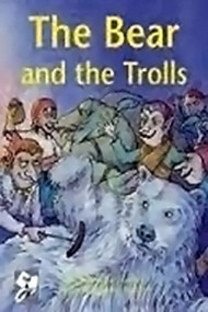 The Bear and the The Trolls (Individual Student Edition Silver (Levels 23-24)) by RIGBY, 9780763565459