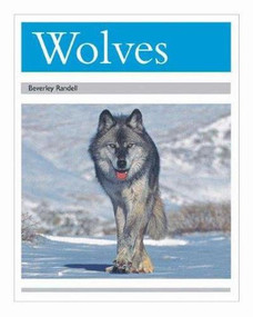 Wolves (Individual Student Edition Silver (Levels 23-24)) by RIGBY, 9780763565541