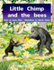 Little Chimp and the Bees (Student Reader (Level 9)) by RIGBY, 9780763572938