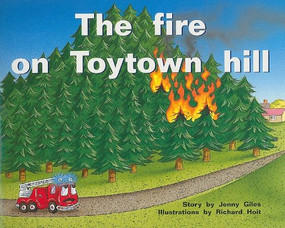 The Fire on Toytown Hill (Individual Student Edition Blue (Levels 9-11)) by RIGBY, 9780763572945