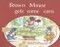 Brown Mouse Gets Some Corn (Individual Student Edition Blue (Levels 9-11)) by RIGBY, 9780763573034
