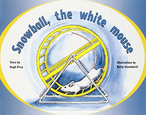 Snowball, the White Mouse (Individual Student Edition Green (Levels 12-14)) by RIGBY, 9780763573485