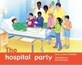 The Hospital Party (Individual Student Edition Green (Levels 12-14)) by RIGBY, 9780763573683