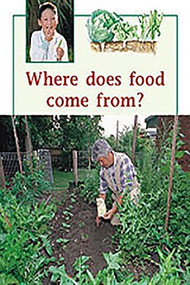 Where Does Food Come From? (Individual Student Edition Green (Levels 12-14)) by RIGBY, 9780763573812