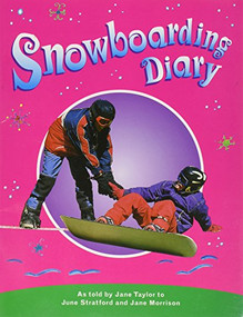 Snowboarding Diary (Individual Student Edition Emerald (Levels 25-26)) by RIGBY, 9780763574574