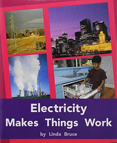 Electricity Makes Things Work (Individual Student Edition Purple (19-20)) by RIGBY, 9780763579487