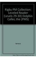The Dolphin Caller (Individual Student Edition Sapphire (Levels 29-30)) by RIGBY, 9780757811630