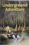 Underground Adventure (Individual Student Edition Sapphire (Levels 29-30)) by RIGBY, 9780757869372