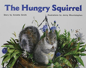 The Hungry Squirrel (Individual Student Edition Red (Levels 3-5)) by SMITH, 9781418924201