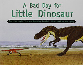 A Bad Day for Little Dinosaur (Individual Student Edition Yellow (Levels 6-8)) by RANDELL, 9781418924324