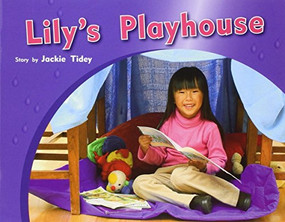 Lily's Playhouse (Individual Student Edition Red (Levels 3-5)) by TIDEY, 9781418925338