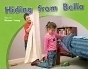 Hiding from Bella (Individual Student Edition Yellow (Levels 6-8)) by IRVING, 9781418925406
