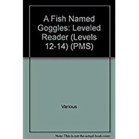 A Fish Named Goggles (Individual Student Edition Green (Levels 12-14)) by RIGBY, 9781418925680