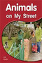 Animals on My Street (Leveled Reader (Levels 3-5)) by RIGBY, 9781418942410