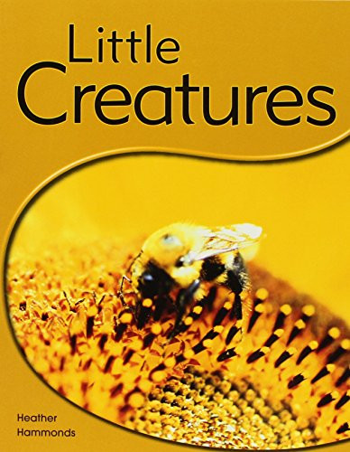 Little Creatures (Leveled Reader (Levels 6-7)) by RIGBY, 9781418942564