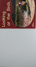 Looking at the Birds (Leveled Reader (Levels 6-7)) by RIGBY, 9781418942571