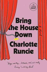 Bring the House Down (A Novel) - 9798217157709 by Charlotte Runcie, 9798217157709