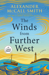 The Winds from Further West (A Novel) - 9798217157716 by Alexander McCall Smith, 9798217157716