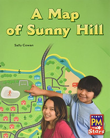 A Map of Sunny Hill (Individual Student Edition Green (Levels 12-14)) by RG RG, 9780547990132