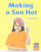 Making a Sunhat (Individual Student Edition Red (Levels 3-5)) by RG RG, 9780547990248
