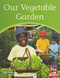 Our Vegetable Garden (Individual Student Edition Yellow (Levels 6-8)) by RG RG, 9780547990408