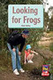 Looking for Frogs (Individual Student Edition Yellow (Levels 6-8)) by RG RG, 9780547990453