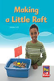 Making a Little Raft (Individual Student Edition Yellow (Levels 6-8)) by RG RG, 9780547990446