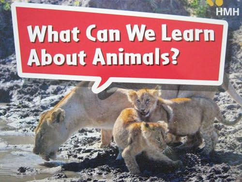 Book 009: What Can We Learn About Animals? (Leveled Reader, Extra Support Grade K) by HMH HMH, 9780544070950