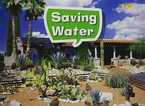 Book 026: Saving Water (Leveled Reader, Enrichment Grade K) by HMH HMH, 9780544072039